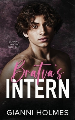 Bratva's Intern by Holmes, Gianni