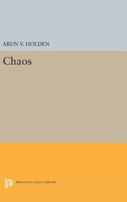 Chaos by Holden, Arun V.