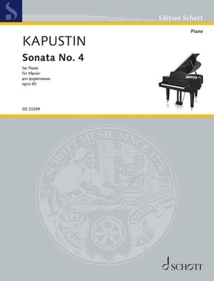 Kapustin: Sonata No. 4 Op. 60 for Piano Solo by Kapustin, Nikolai