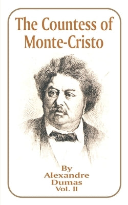 The Countess of Monte-Cristo: Volume 2 by Dumas, Alexandre