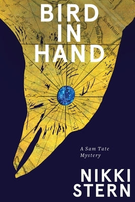 Bird In Hand: A Sam Tate Mystery by Stern, Nikki