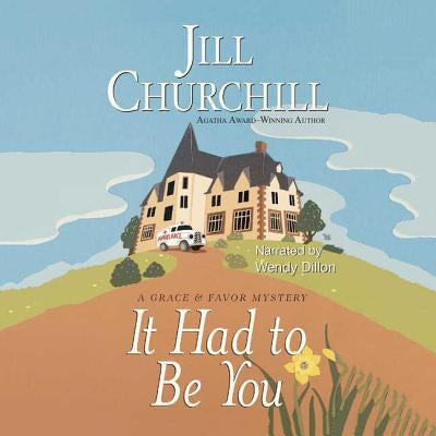 It Had to Be You by Churchill, Jill