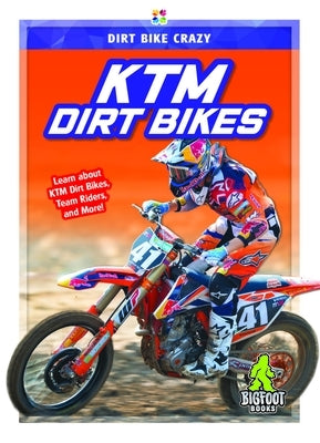 Ktm Dirt Bikes by Van, R. L.
