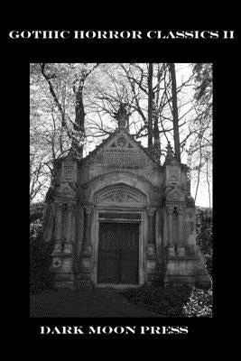 Gothic Horror Classics 2 by Vernor, Eric