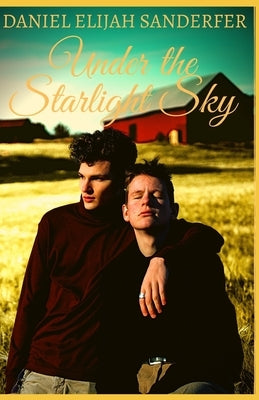 Under the Starlight Sky by Sanderfer, Daniel Elijah