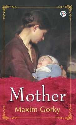 Mother by Gorky, Maxim
