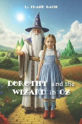 Dorothy and the Wizard in Oz by 