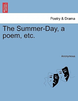 The Summer-Day, a Poem, Etc. by Anonymous