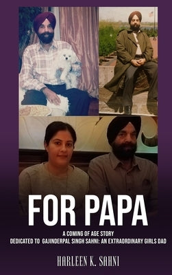 For Papa: A coming of age story by Sahni, Harleen