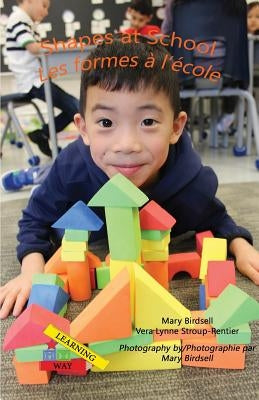 Shapes at School/Les formes a`l'e`cole by Birdsell, Mary