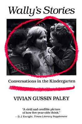 Wally's Stories by Paley, Vivian Gussin