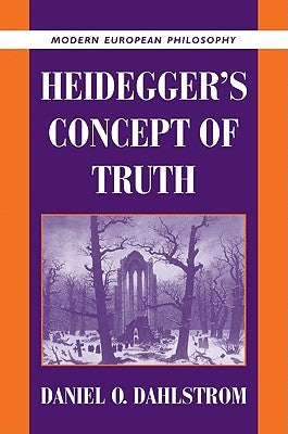 Heidegger's Concept of Truth by Dahlstrom, Daniel O.