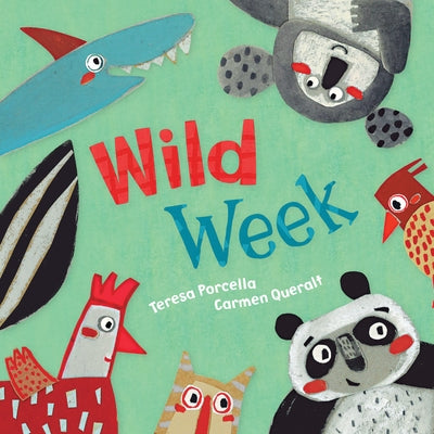 Wild Week by Porcella, Teresa