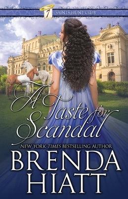 A Taste for Scandal by Hiatt, Brenda