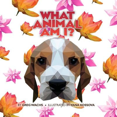 What Animal Am I? (Flower Version) by Kassova, Yana