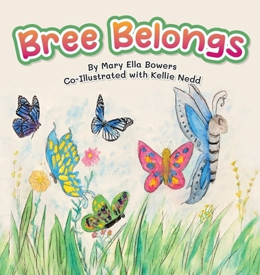 Bree Belongs by Bowers, Mary Ellla