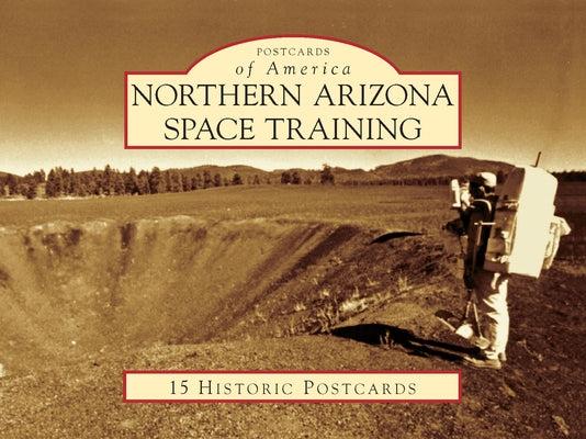 Northern Arizona Space Training by Schindler, Kevin