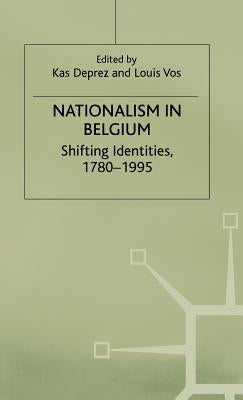 Nationalism in Belgium by Deprez, Kas