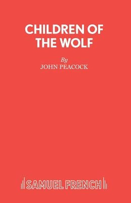 Children of the Wolf by Peacock, John