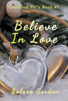 Believe In Love by Gordon, Solara