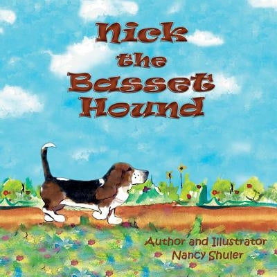 Nick the Basset Hound by Shuler, Nancy