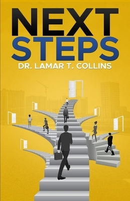Next Steps by Collins, Lamar T.