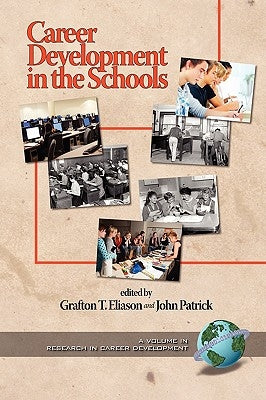 Career Development in the Schools (PB) by Eliason, Grafton T.