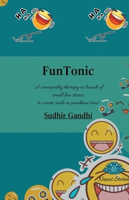 FunTonic by Gandhi, Sudhir
