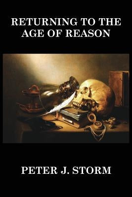 Returning to the Age of Reason by Storm, Peter J.