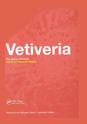 Vetiveria: The Genus Vetiveria by Maffei, Massimo