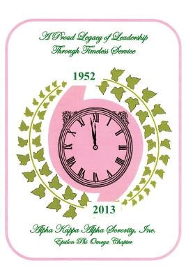 A Proud Legacy of Leadership Through Timeless Service by History Committee