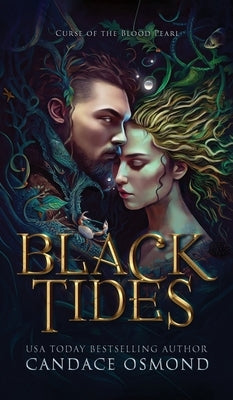 Black Tides: Curse of the Black Pearl by Osmond, Candace