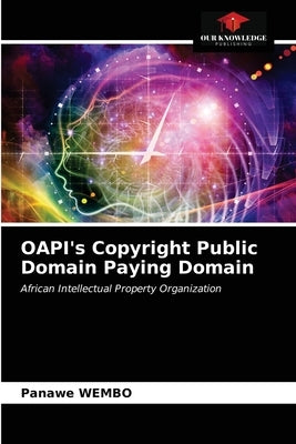 OAPI's Copyright Public Domain Paying Domain by Wembo, Panawe
