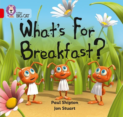 What's for Breakfast?: Band 02b/Red B by Shipton, Paul