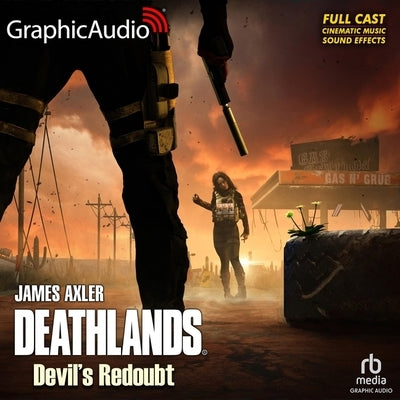 Devil's Redoubt [Dramatized Adaptation]: Deathlands 150 by Axler, James