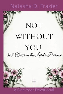 Not Without You by Frazier, Natasha D.