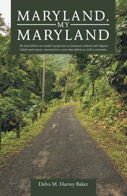 Maryland, My Maryland by Harvey Baker, Delva M.