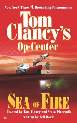 Sea of Fire by Clancy, Tom