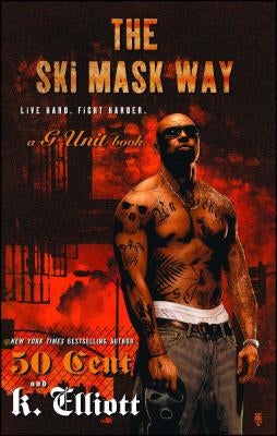 The Ski Mask Way by Elliott, K.