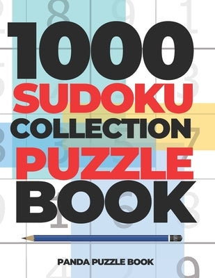 1000 Sudoku Collection Puzzle Book: Logic Games For Adults - Mind Games Puzzle by Book, Panda Puzzle