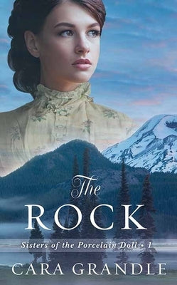 The Rock: Sisters of the Porcelain Doll by Grandle, Cara