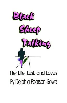 Black Sheep Talking by Pearson-Rowe, Delphia
