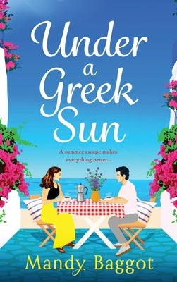 Under a Greek Sun by Baggot, Mandy