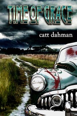 Time of Grace by Dahman, Catt