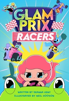 Glam Prix Racers by Kent, Deanna