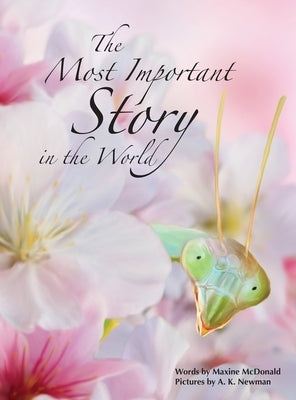The Most Important Story in the World by McDonald, Maxine