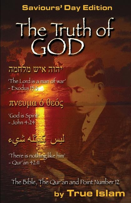 The Truth of God: The Bible, the Quran and Point Number 12 by Muhammad, Wesley