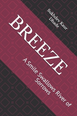 Breeze by Dhade, Sukhdev Kaur