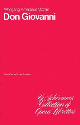 Don Giovanni: Libretto by Amadeus Mozart, Wolfgang