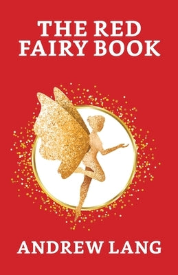 The Red Fairy Book by Lang, Andrew